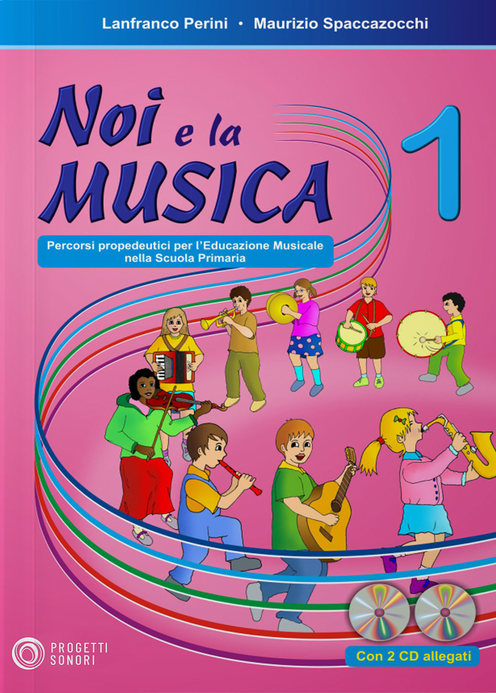 Noi e la musica. Percorsi propedeutici per l'insegnamento della musica nella scuola primaria. Con CD Audio. Vol. 1