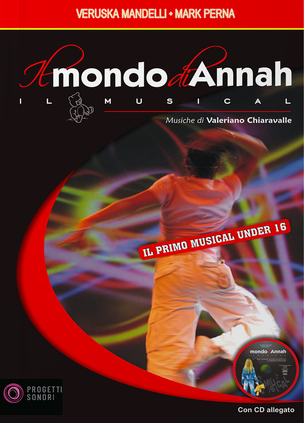 Il mondo di Annah. Il musical. Con CD