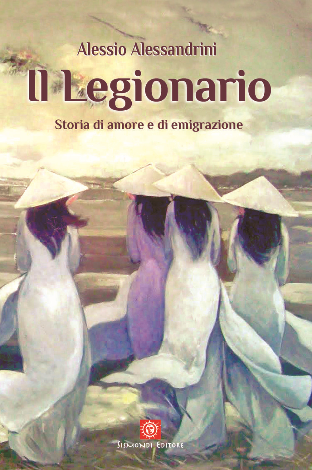 Il Legionario. Storia di amore e di emigrazione