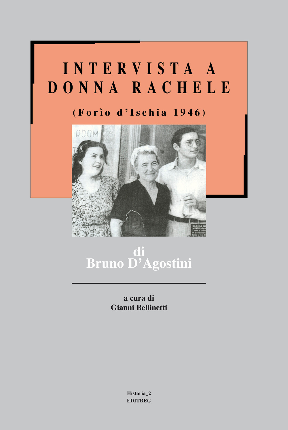 Intervista a donna Rachele (Forìo d'Ischia 1946)