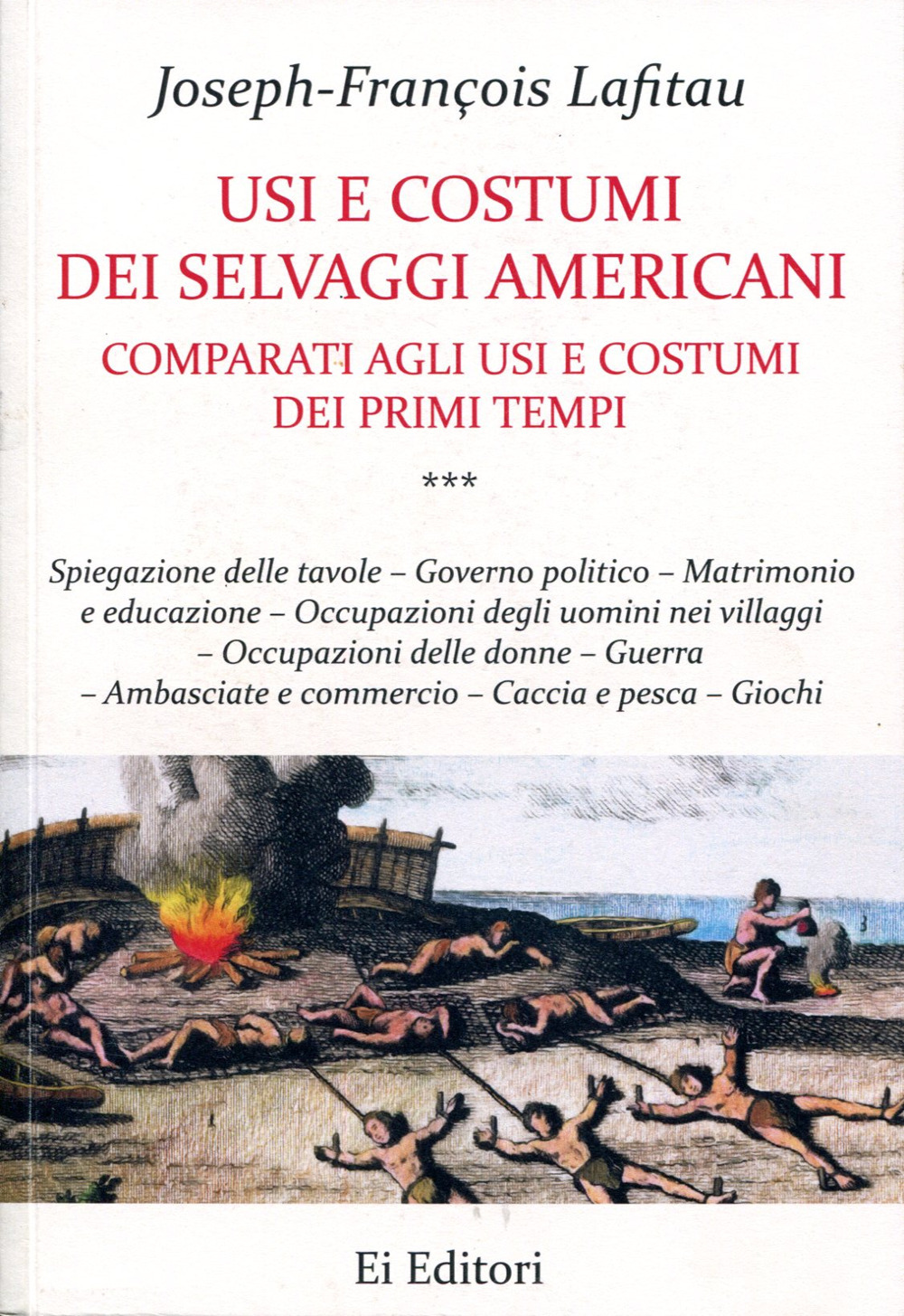 Usi e costumi dei selvaggi americani comparati agli usi e costumi dei primi tempi. Vol. 3