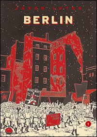 Berlin. Vol. 1: La città delle pietre