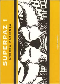 Superpaz. Vol. 1