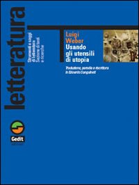 Usando gli utensili di utopia. Traduzione, parodia e riscrittura in Edoardo Sanguineti