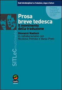 Prosa breve tedesca. Il movimento della traduzione. Con CD-ROM