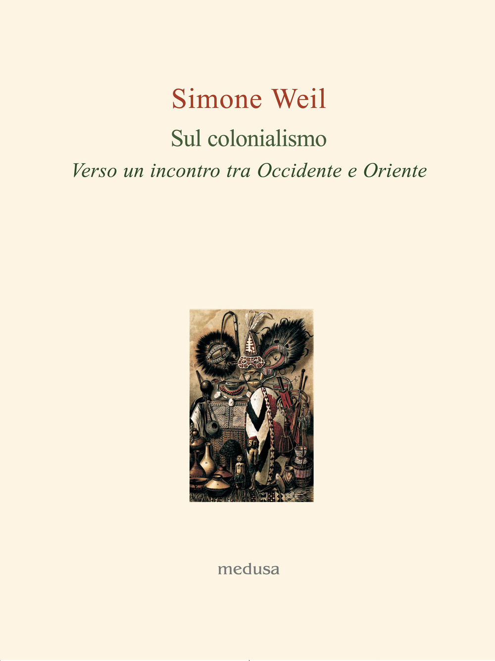 Sul colonialismo. Verso un incontro tra Occidente e Oriente