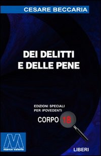 Dei delitti e delle pene. Ediz. per ipovedenti