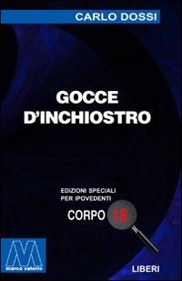 Gocce d'inchiostro. Ediz. per ipovedenti