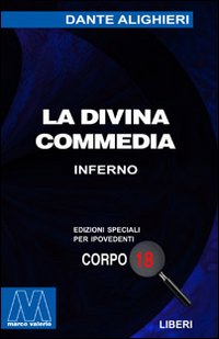 La Divina Commedia. Ediz. per ipovedenti