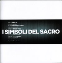 I simboli del sacro. Ediz. illustrata