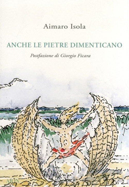 Anche le pietre dimenticano