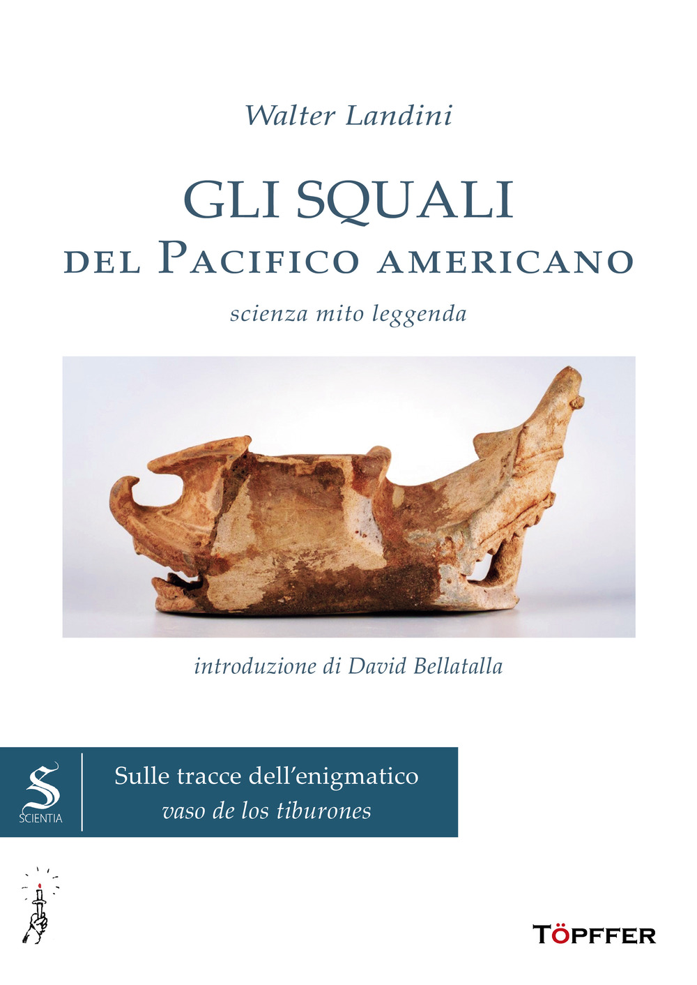 Gli squali del Pacifico americano. Scienza, mito, leggenda