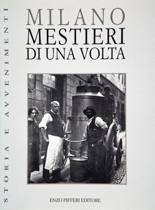 Milano. Mestieri di una volta