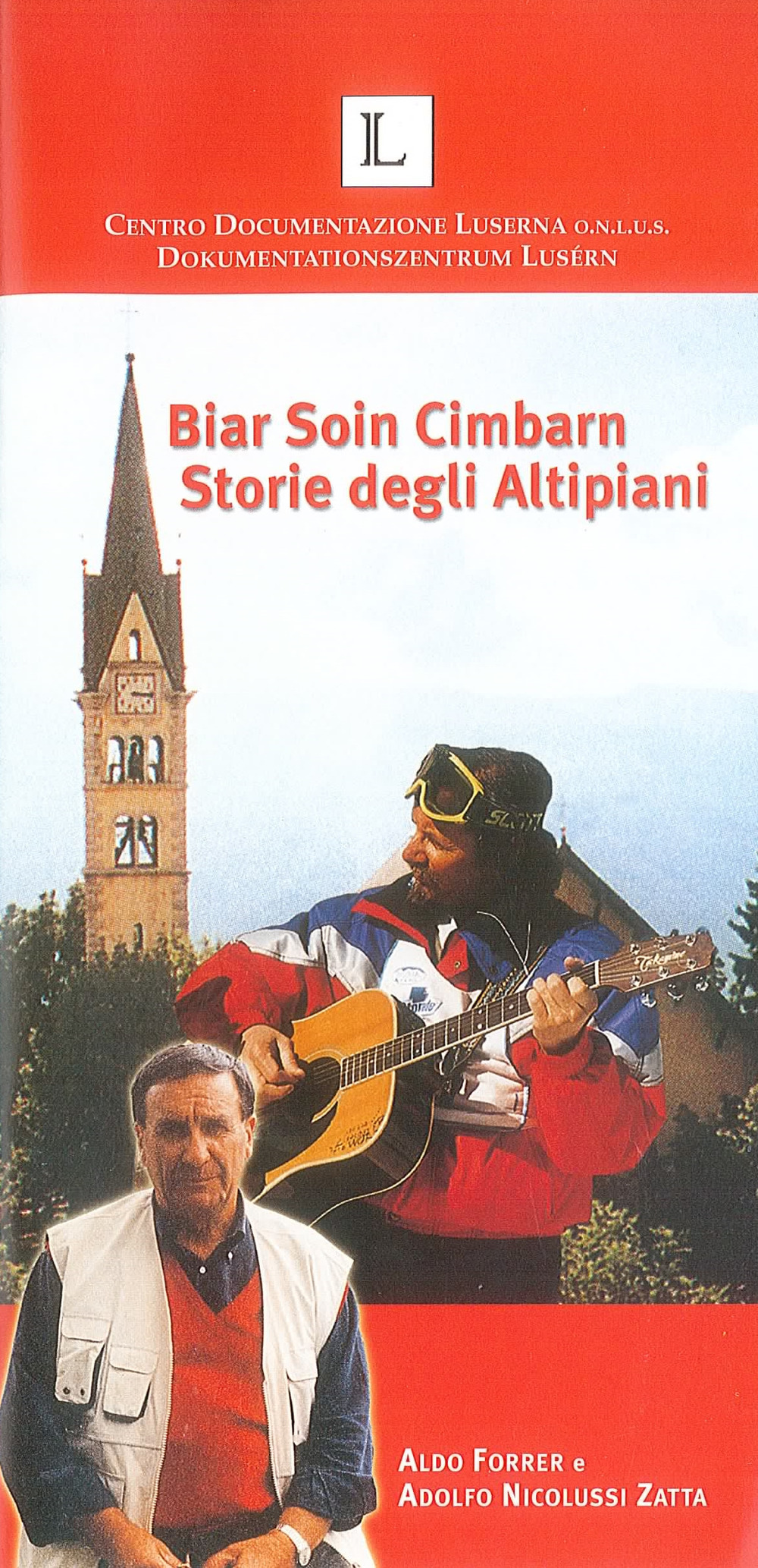 Bia soin cimbarn. Storie degli altipiani. Ediz. italiana e tedesca. Con CD-Audio