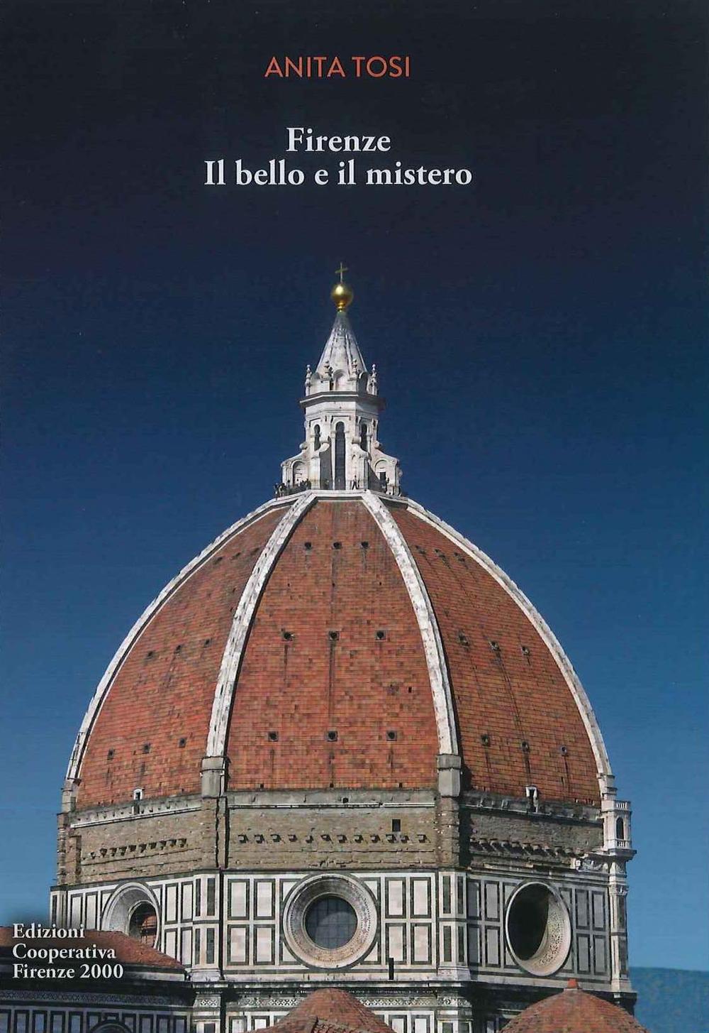 Firenze. Il bello e il mistero