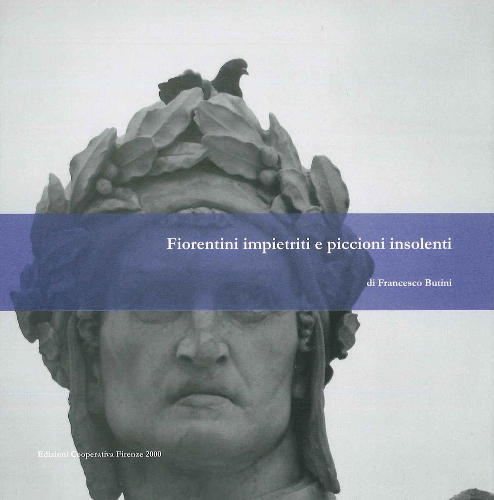 Fiorentini impietriti e piccioni insolenti
