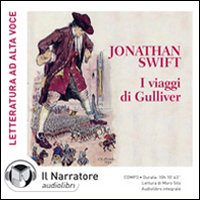 I viaggi di Gulliver. Audiolibro. CD Audio formato MP3. Ediz. integrale