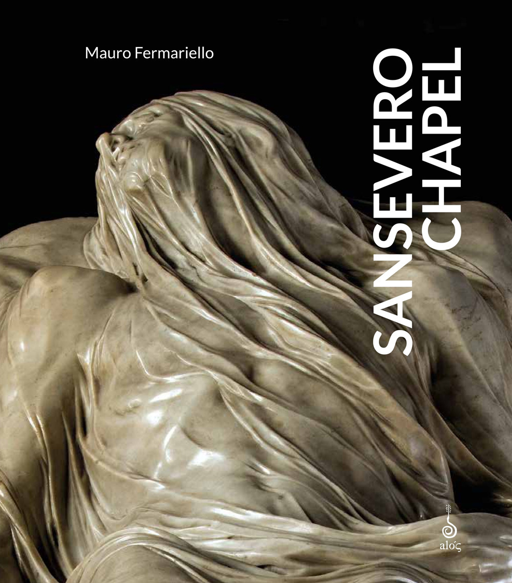 Sansevero Chapel. Ediz. illustrata