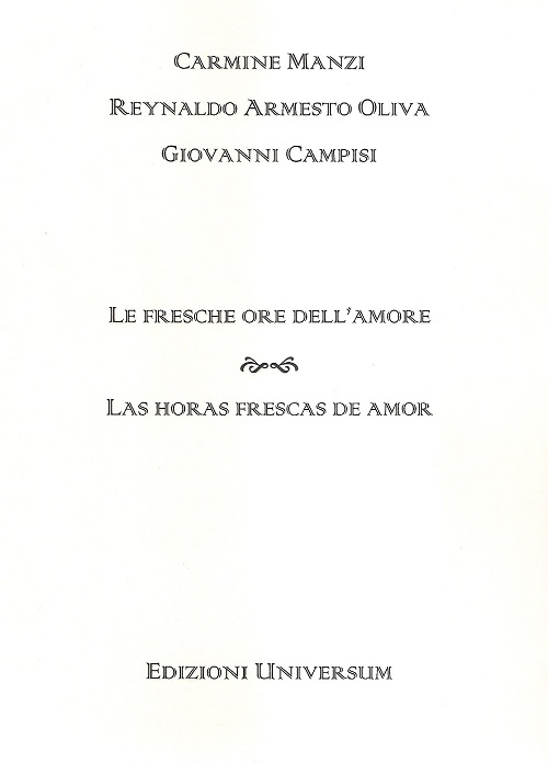 Le fresche ore dell'amore. Ediz. multilingue