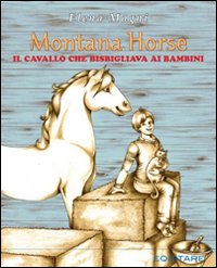 Montana Horse. Il cavallo che bisbigliava ai bambini