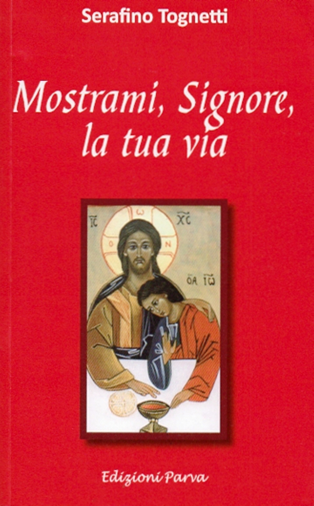 Mostrami, Signore, la tua via