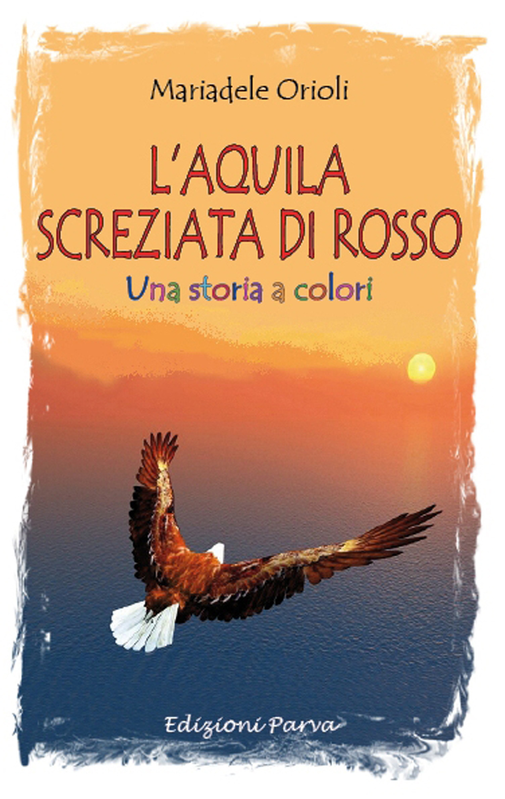 L'aquila screziata di rosso. Una storia a colori