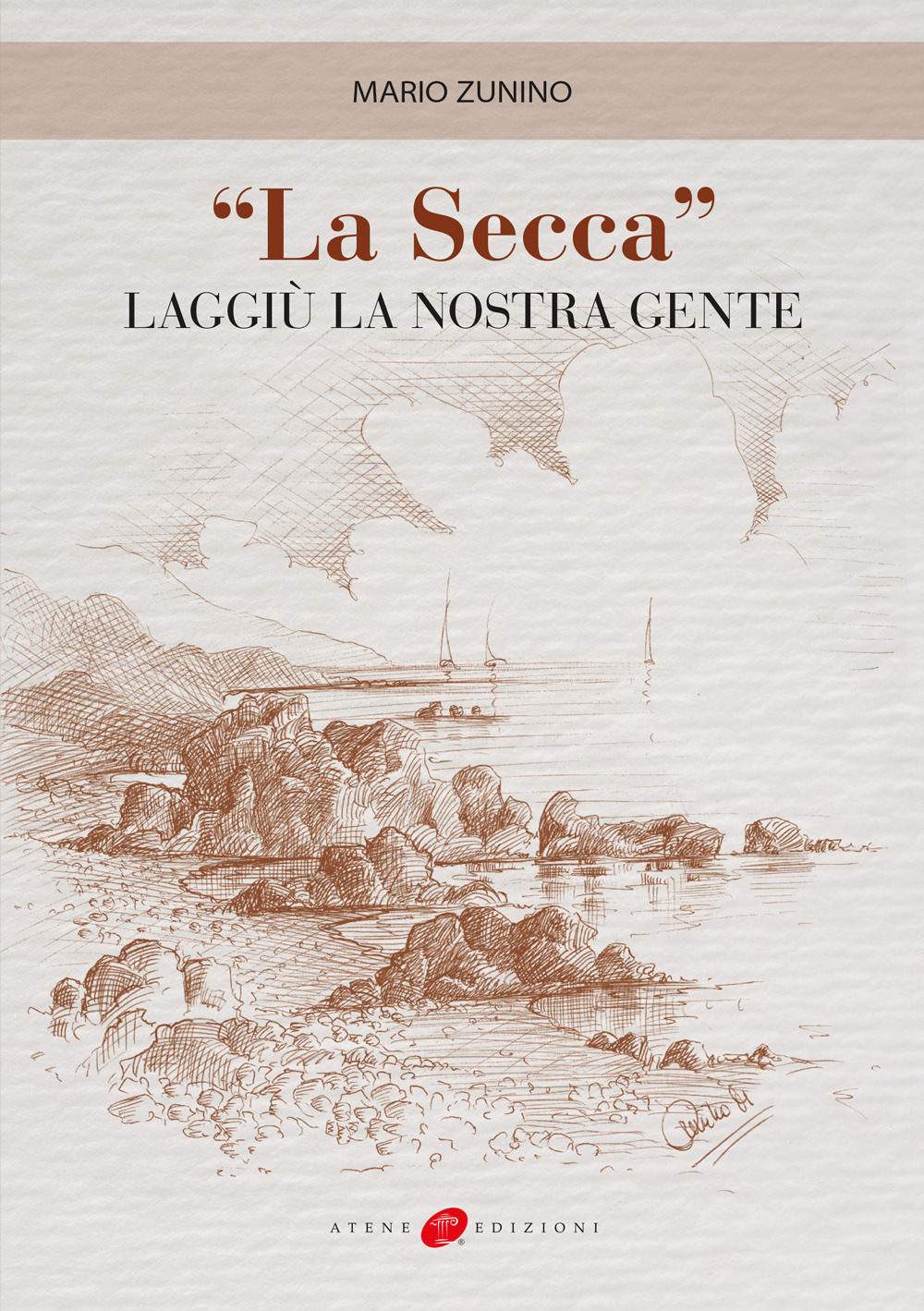 «La secca». Laggiù la nostra gente