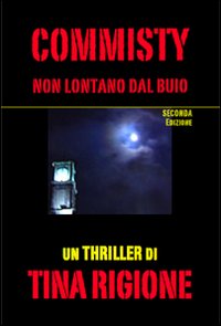 Commisty. Non lontano dal buio