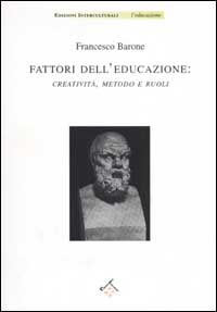 Fattori dell'educazione: creatività, metodo e ruoli