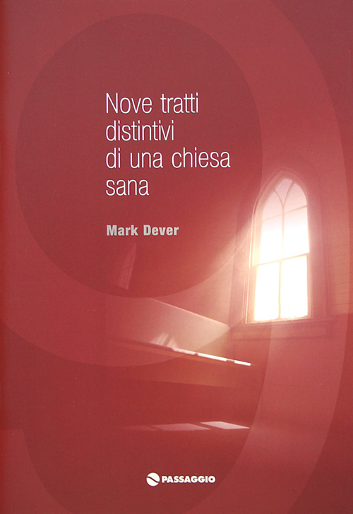 Nove tratti distintivi di una chiesa sana