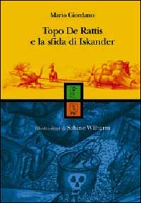 Topo De Rattis e la sfida di Iskander