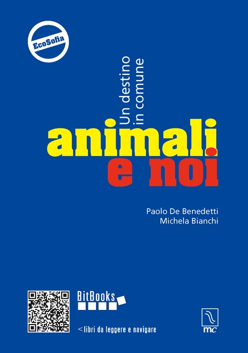 Animali e noi. Un destino in comune