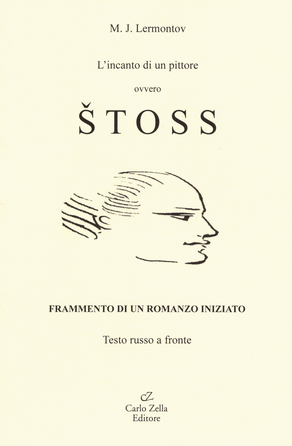 L'incanto di un pittore ovvero Stoss. Ediz. italiana e russa
