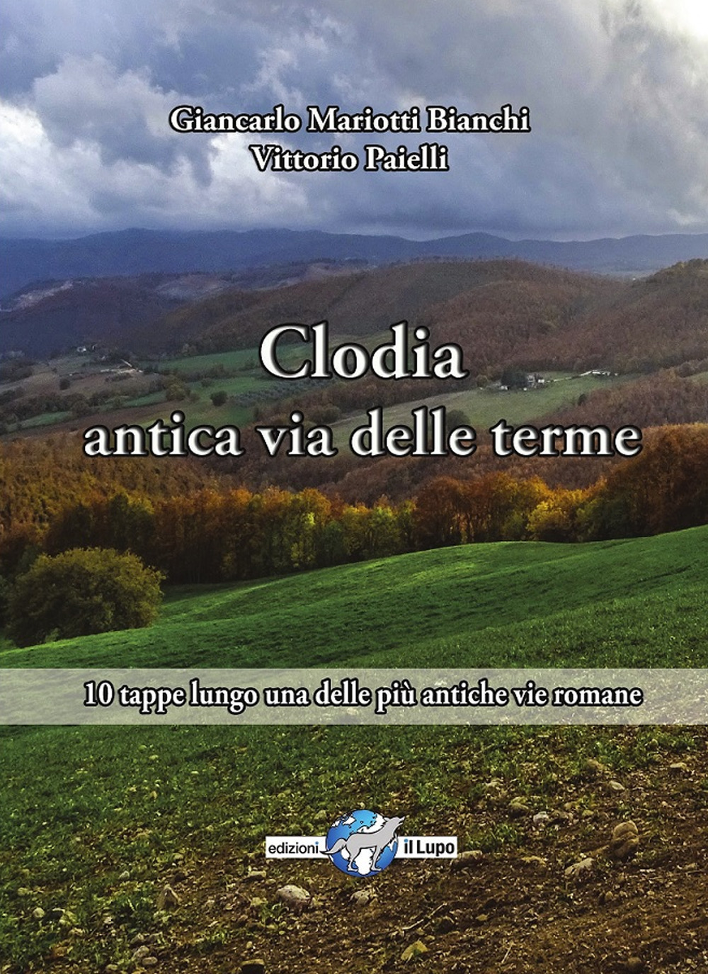 Via Clodia, antica via delle terme. 10 tappe lungo una delle più antiche vie romane