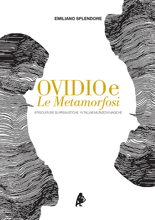 Ovidio e le Metamorfosi. Spigolature surrealistiche in talune mutazioni magiche