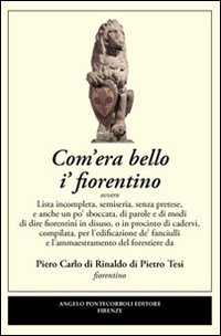 Com'era bello i' fiorentino