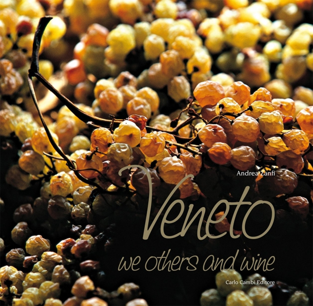 Veneto, we others and wine