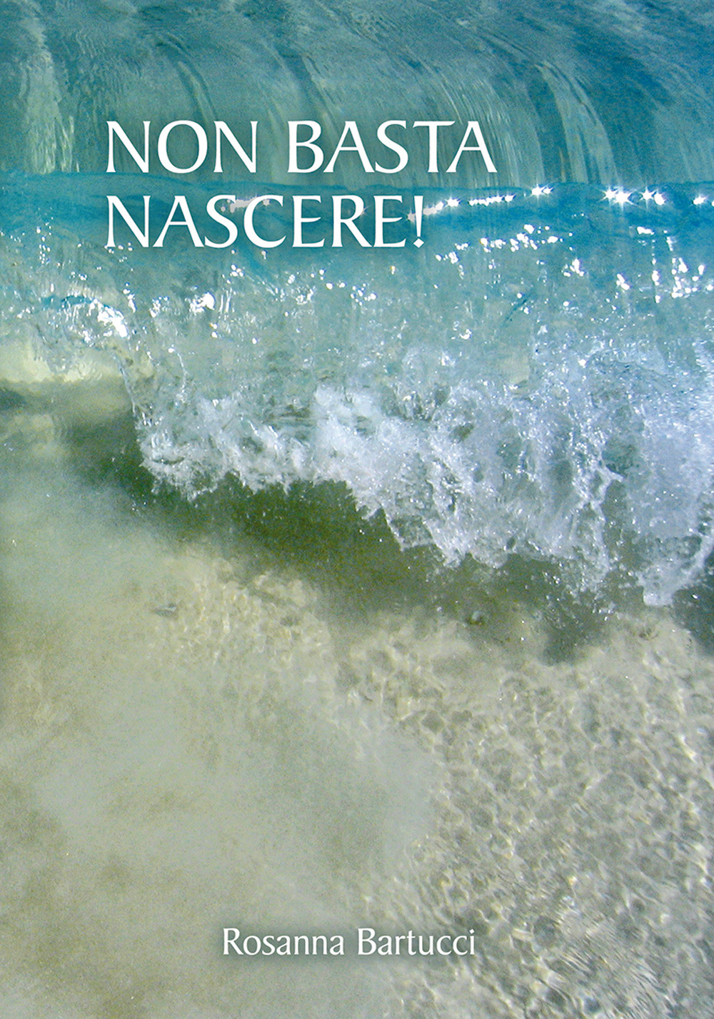 Non basta nascere!