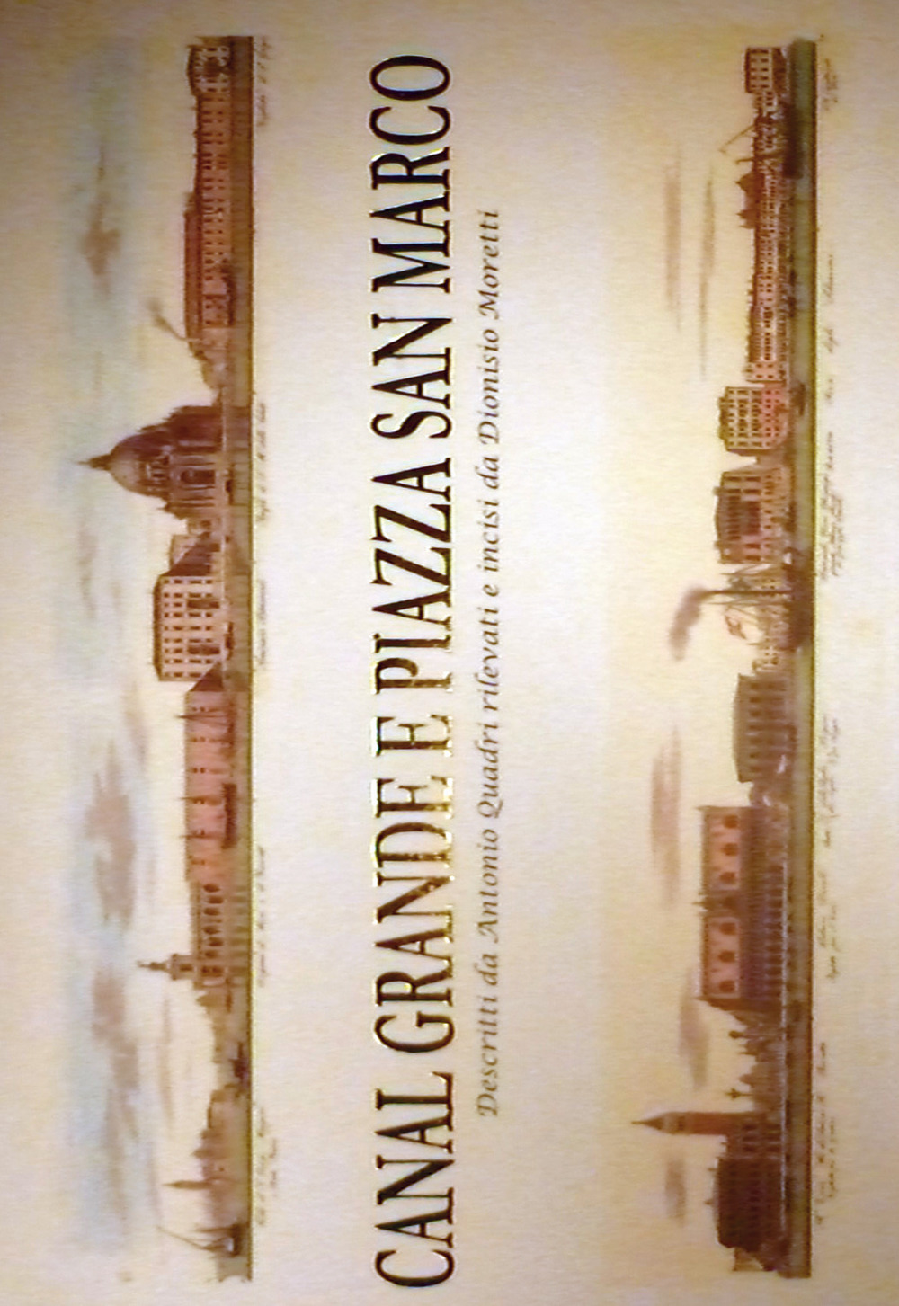 Canal Grande e piazza San Marco. Ediz. illustrata