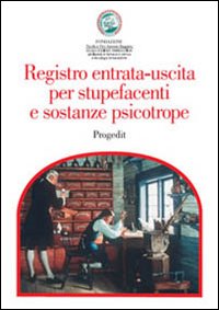 Registro entrata-uscita per stupefacenti e sostanze psicotrope