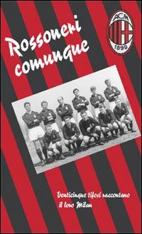 Rossoneri comunque
