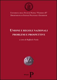 Unione e regole nazionali. Problemi e prospettive