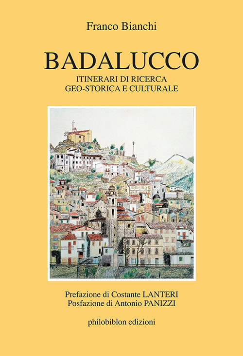 Badalucco. Itinerari di ricerca geo-storica e culturale