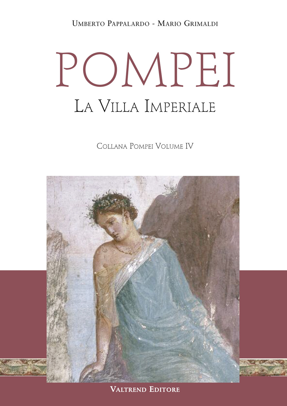 Pompei. La villa imperiale. Con Contenuto digitale per download e accesso on line