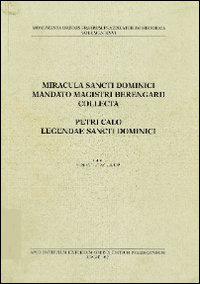 Miracula sancti dominici mandato magistri Berengarii collecta