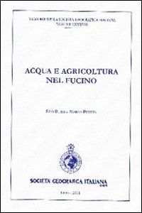 Acqua e agricoltura nel Fucino. Con CD-ROM