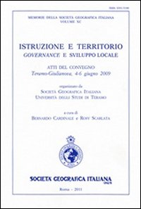 Istruzione e territorio. Governance e sviluppo locale. Atti del Convegno (Teramo-Giulianova, 4-6 giugno 2009)