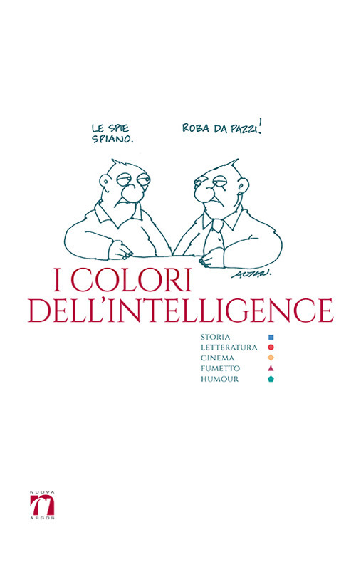 Melanton, Tadashi Koike, Giancarlo Zappoli, Giuseppe Pollicelli e altri. I colori dell'intelligence