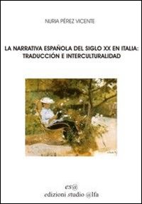 La narrativa espanola del siglo XX en Italia