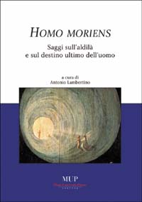 Homo moriens. Saggi sull'aldilà e sul destino ultimo dell'uomo